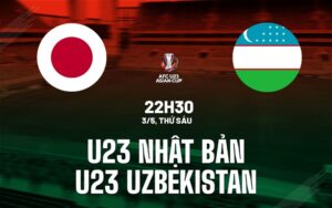 Soi kèo trận đấu U23 Nhật Bản vs U23 Uzbekistan