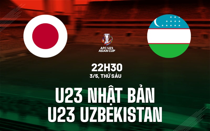 Soi Trận Đấu U23 Nhật Bản Vs U23 Uzbekistan