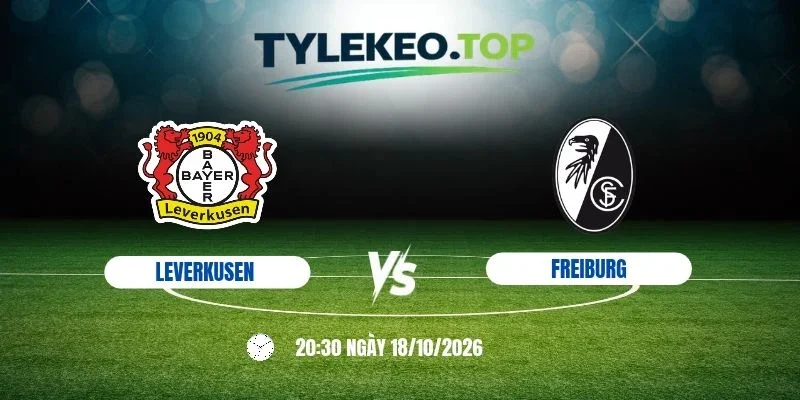 Tỷ lệ kèo Leverkusen vs Freiburg - Bundesliga, 18/10/2026